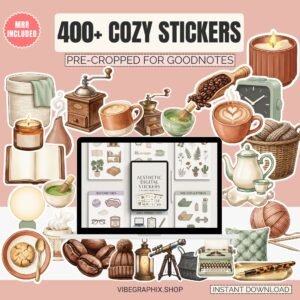 400+ Aesthetic Cozy Digital Stickers Bundle | Pre-Cropped for GoodNotes & Planners | Master Resell Rights (MRR)